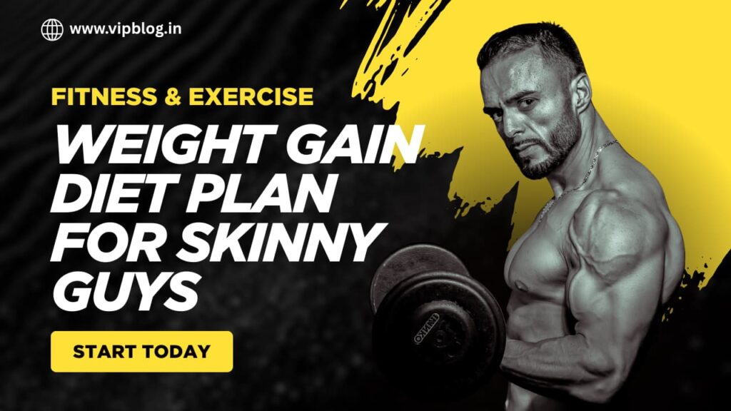 Weight Gain Diet Plan for Skinny Guys