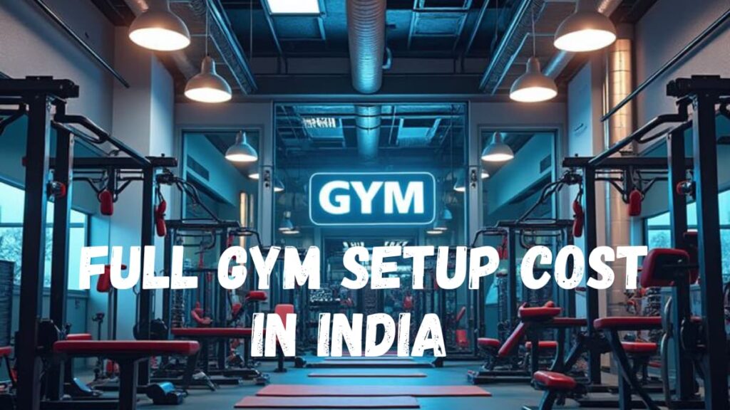 Full Gym Setup Cost